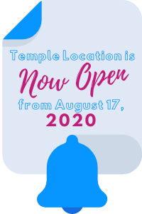 Temple Location is NOW OPEN from August 17, 2020